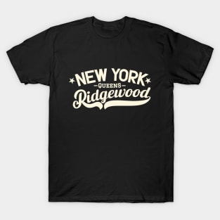 Ridgewood - A Vibrant New York Queens Neighborhood T-Shirt